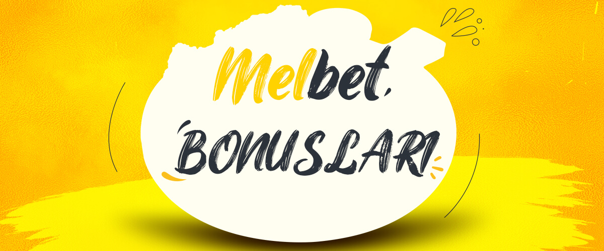 Melbet Bonusları